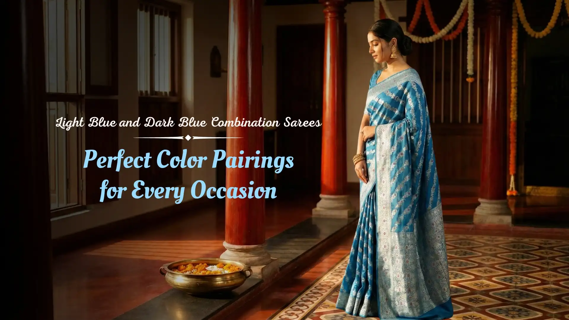 Light Blue and Dark Blue Combination Sarees: Perfect Color Pairings for Every Occasion