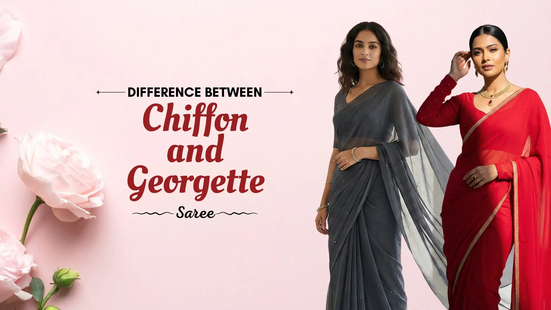 Difference Between Chiffon and Georgette Saree