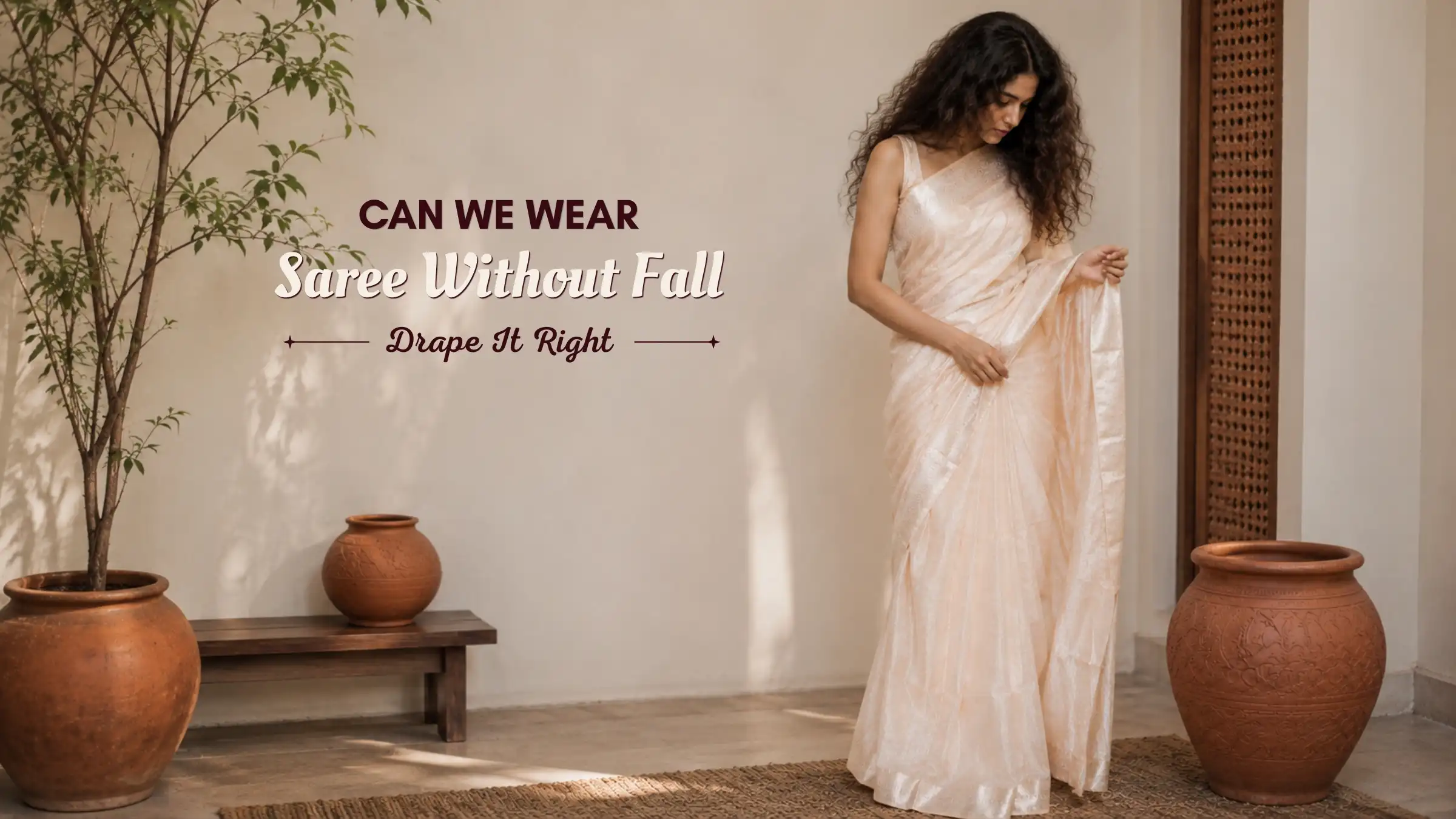 Can We Wear Saree Without Fall