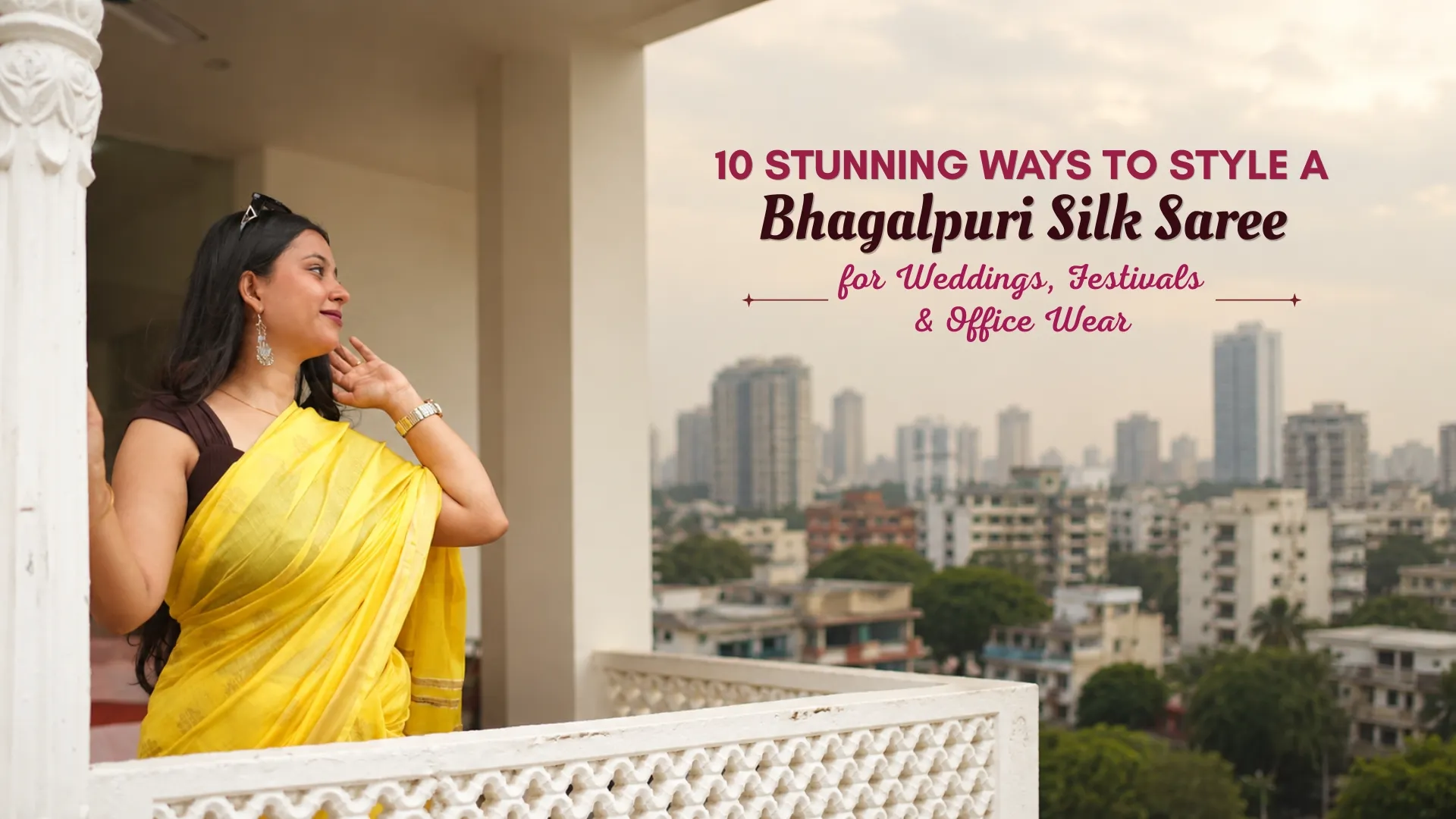 10 Stunning Ways to Style a Bhagalpuri Silk Saree for Weddings, Festivals & Office Wear