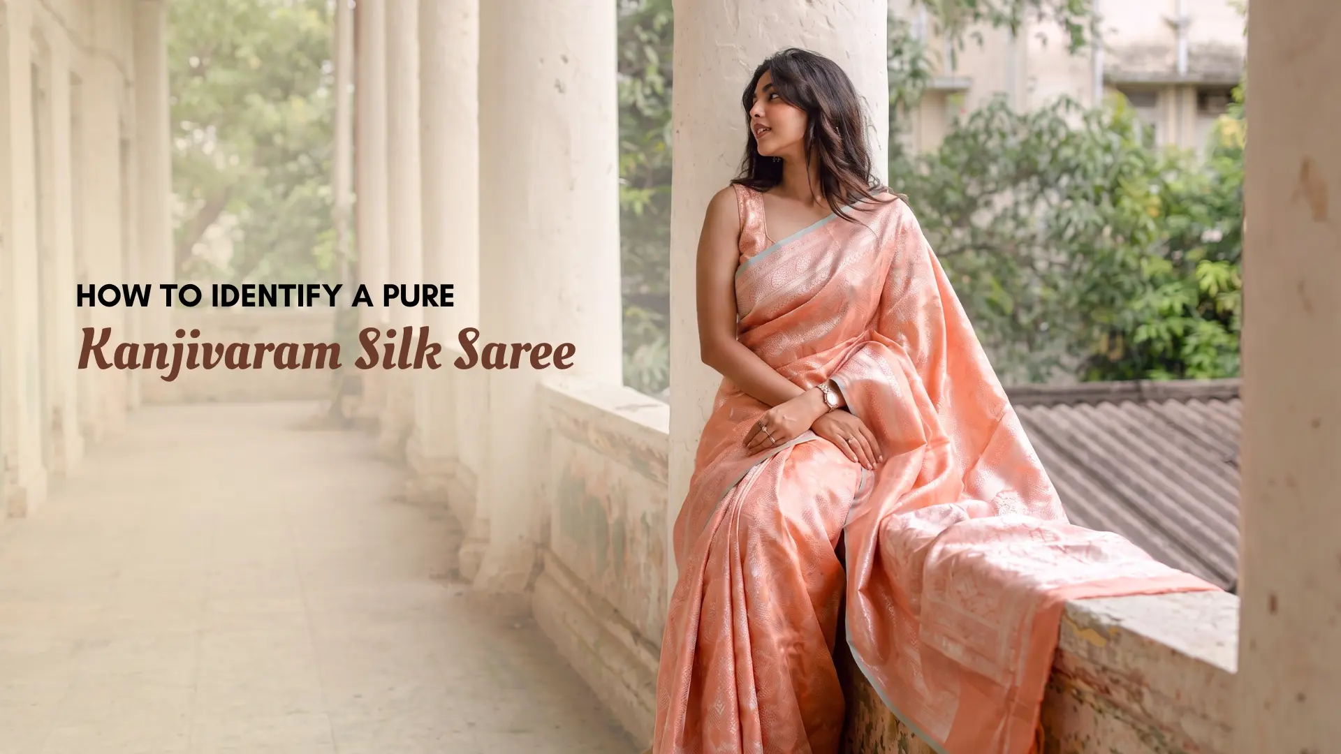 How to Identify a Pure Kanjivaram Silk Saree?